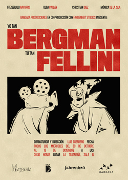 Yo tan Bergman, tú tan Fellini